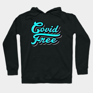 Covid Free Hoodie